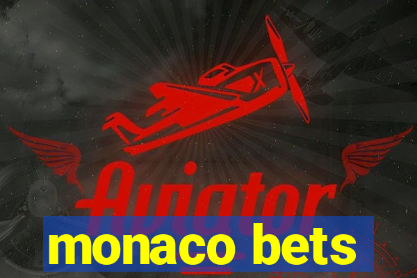 monaco bets